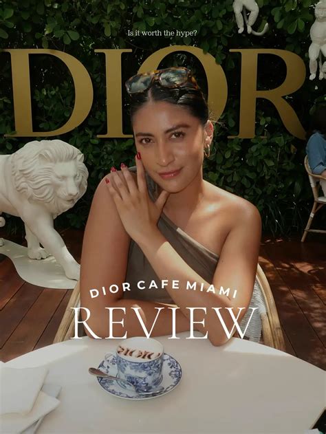 dior cafè miami reviews